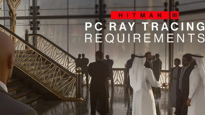 Hitman 3 dostane ray tracing, DLSS i konkurenční FSR