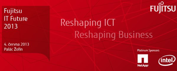 Fujitsu IT Future 2013 se chystá do Prahy