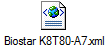 Biostar K8T80-A7.xml